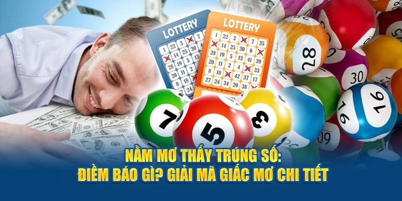 Nằm mơ thấy trúng số